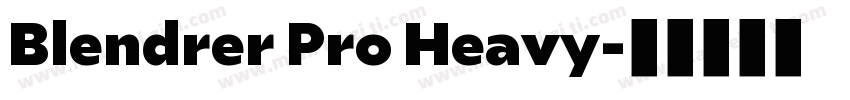 Blendrer Pro Heavy字体转换